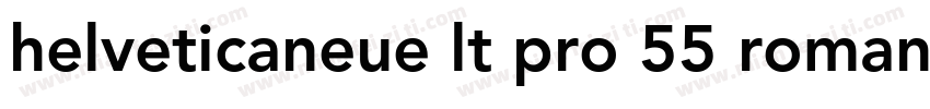 helveticaneue lt pro 55 roman粗体字体转换